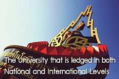 The University that Has Been 
Recognized Nationally and Internationally